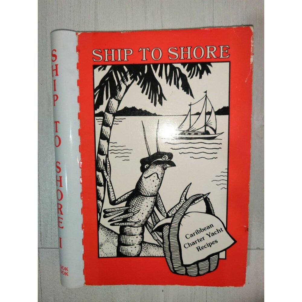 Vintage Cookbook SHIP TO SHORE Virgin Islands Charter Yacht Recipes